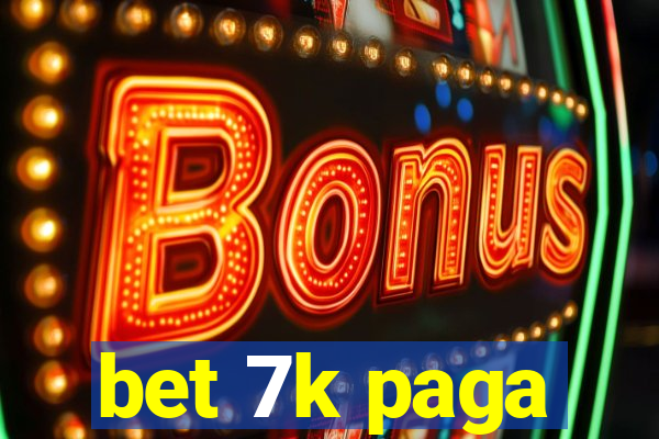 bet 7k paga